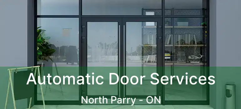  Automatic Door Services North Parry - ON
