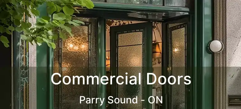  Commercial Doors Parry Sound - ON