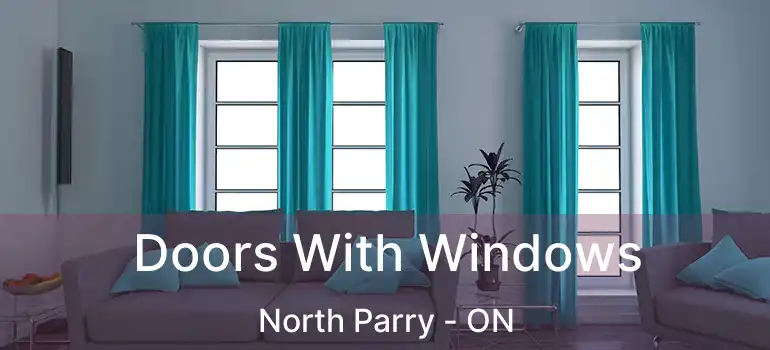  Doors With Windows North Parry - ON