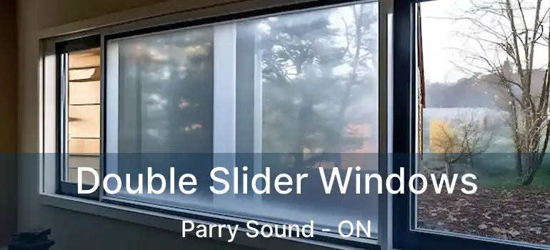  Double Slider Windows Parry Sound - ON
