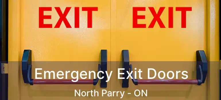  Emergency Exit Doors North Parry - ON