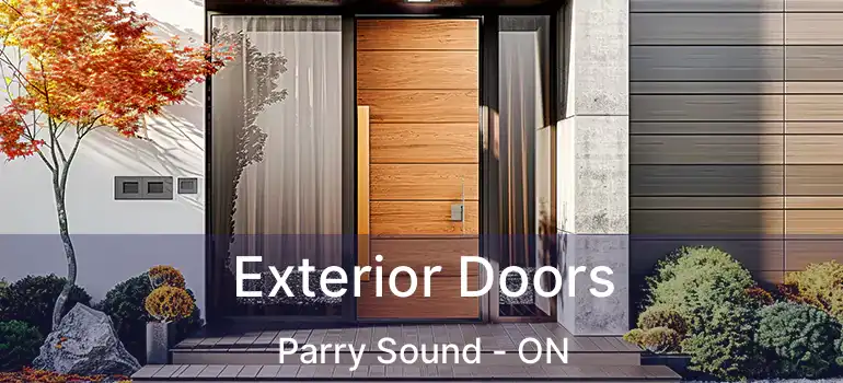  Exterior Doors Parry Sound - ON