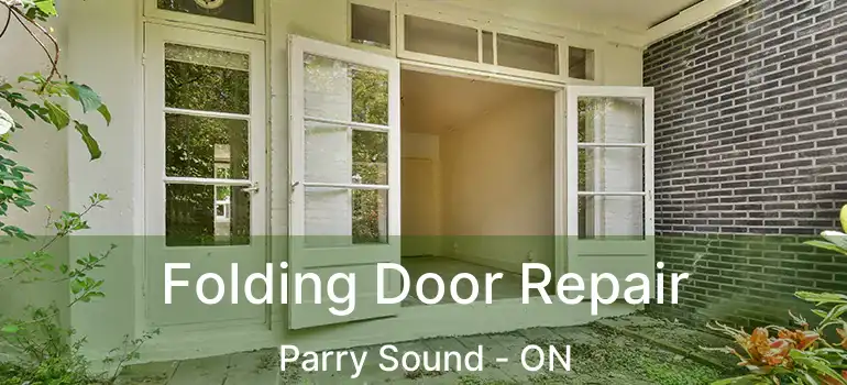  Folding Door Repair Parry Sound - ON