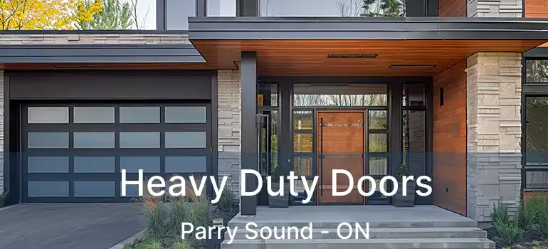  Heavy Duty Doors Parry Sound - ON