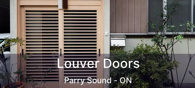  Louver Doors Parry Sound - ON