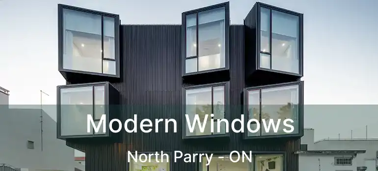  Modern Windows North Parry - ON