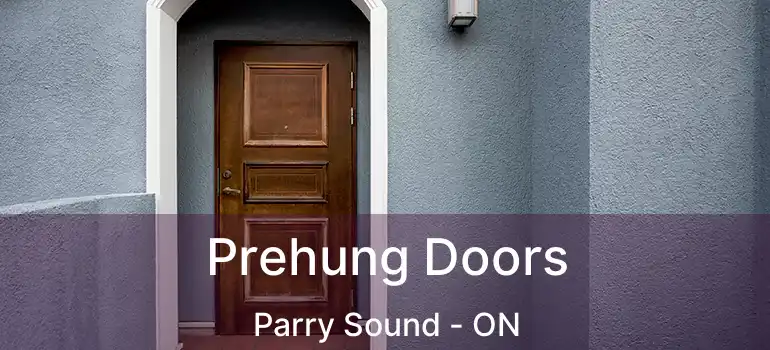  Prehung Doors Parry Sound - ON