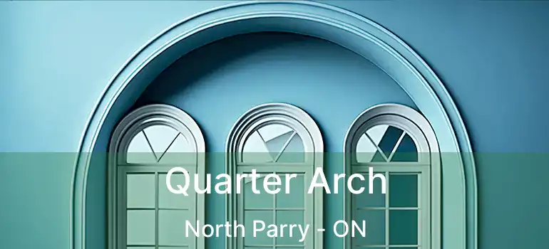  Quarter Arch North Parry - ON