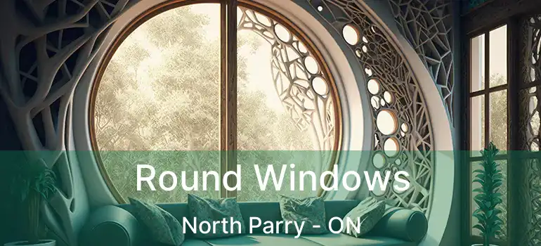  Round Windows North Parry - ON