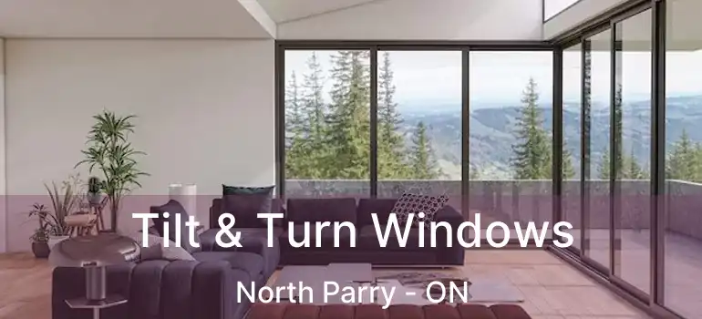  Tilt & Turn Windows North Parry - ON