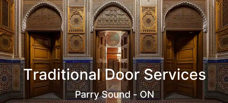  Traditional Door Services Parry Sound - ON