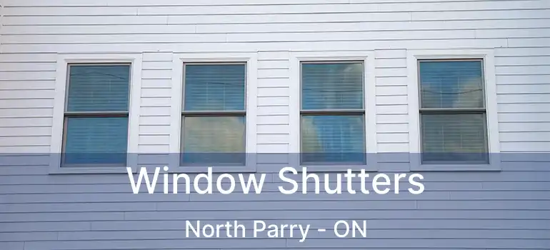  Window Shutters North Parry - ON